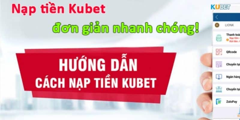 Những điều kiện cần thiết để thực hiện nạp tiền vào tài khoản Kubet