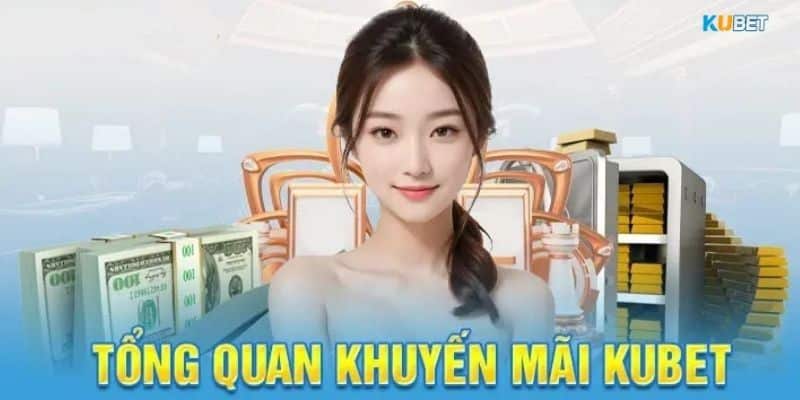 Những chương trình khuyến mãi Kubet siêu hot dành cho tân thủ