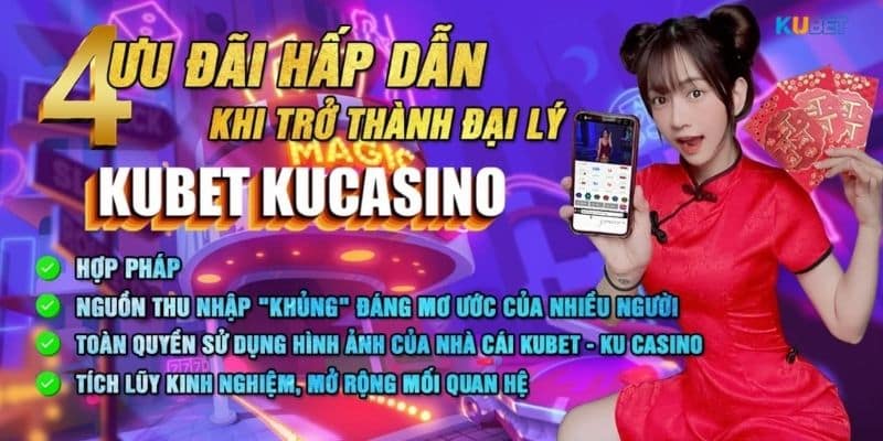 Những điều hấp dẫn mà người chơi nhận được khi trở thành đại lý kubet