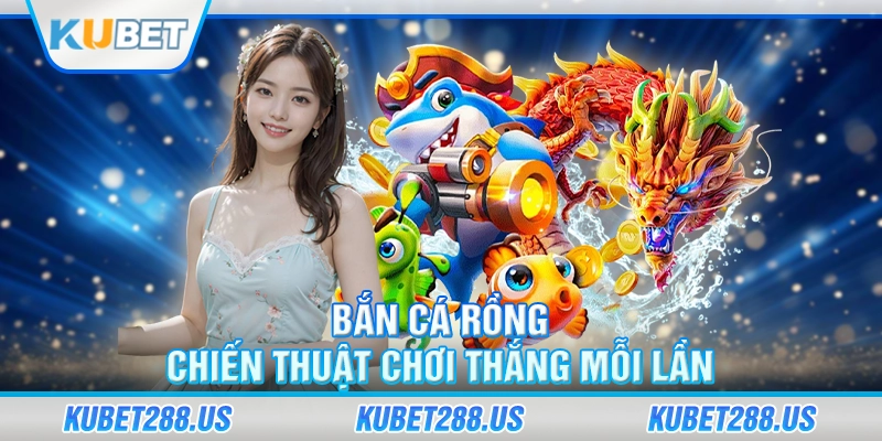 bắn cá rồng