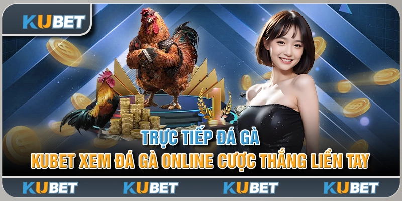 Trực Tiếp Đá Gà